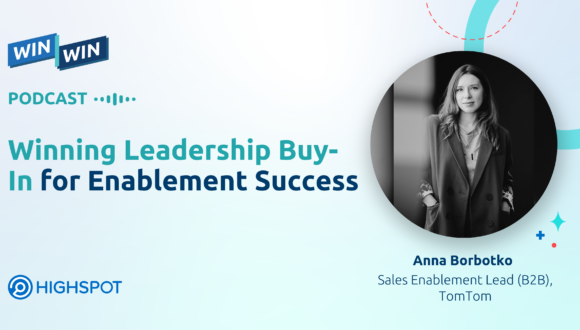 Episode 92: Winning Leadership Buy-In for Enablement Success